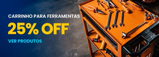 Carrinho para Ferramentas com até 25% OFF