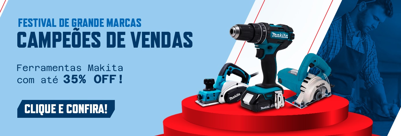 Festival de Grandes Marcas - Makita