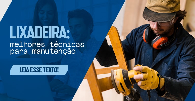 Manutenção em lixadeira: aprenda as melhores técnicas!