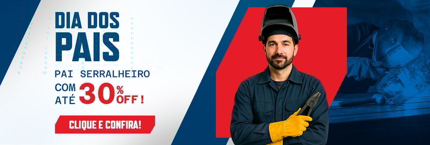 Dia dos Pais - Serralheiro