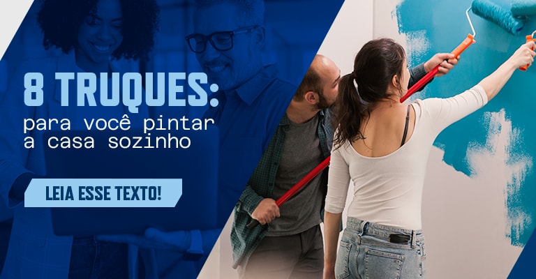 8 truques profissionais para você pintar sua casa sozinho