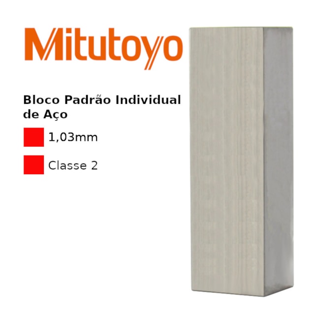 Bloco Padrão Individual de Aço 1,03mm Classe 2 611563-041 MITUTOYO-ed898a21-b932-4dfd-8e2b-8e6ff4bec84c