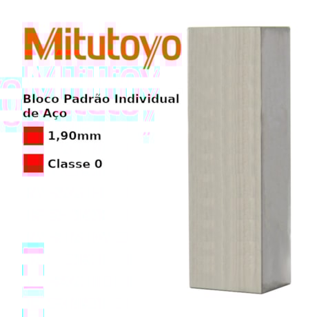 Bloco Padrão Individual de Aço 1,90mm Classe 0 611519-021 MITUTOYO-3a3a17b2-56ca-44d3-b67f-7db1058f821e