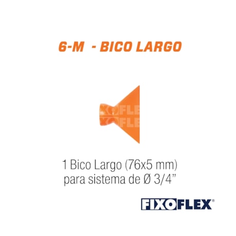 Fixo Flex Bico Largo 76x5mm para Sistema 3/4
