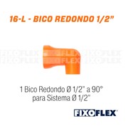 Fixo Flex Bico Redondo 1/2" a 90° 16-L TAPMATIC