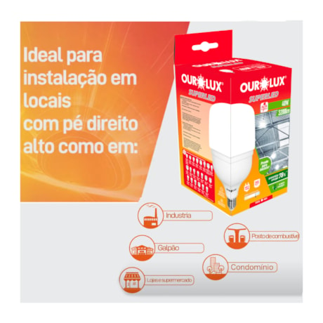 Superled Alta Potência Bulbo HO T 40W 6500K E27 Bivolt OUROLUX