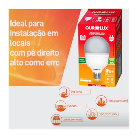 Superled Alta Potência Bulbo T 20W 6500K E27 Bivolt OUROLUX